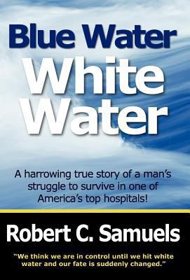 Blue Water, White Water 0984019405 Book Cover
