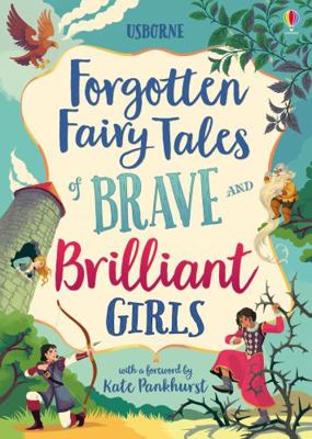 Forgotten Fairy Tales of Brave and Brilliant Gi... 147496642X Book Cover