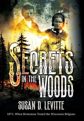Secrets in the Woods 1964700469 Book Cover