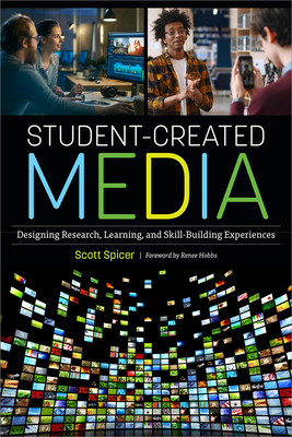 Student-Created Media: Designing Research, Lear... 0838948871 Book Cover