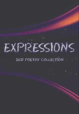 Expressions : 2021 Poetry Collection