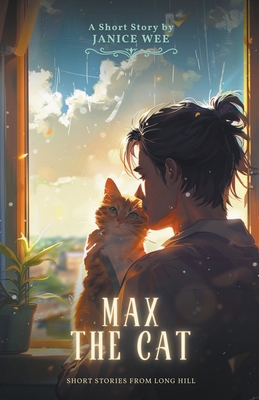 Max the Cat B0CY79SD4H Book Cover