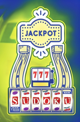 Jackpot SUDOKU: 777 B0BT71W8QF Book Cover