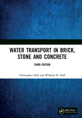 Water Transport in Brick, Stone and Concrete 036737126X Book Cover