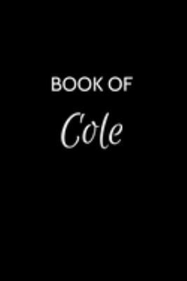 Paperback Book of Cole: Cole Journal - A Gratitude Journal Notebook for Men Boys Fathers and Sons with the name Cole - Handsome Elegant Bold & Book