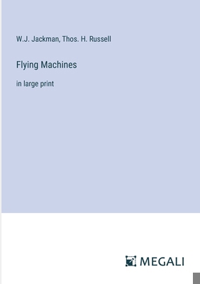 Flying Machines: in large print 3387006241 Book Cover