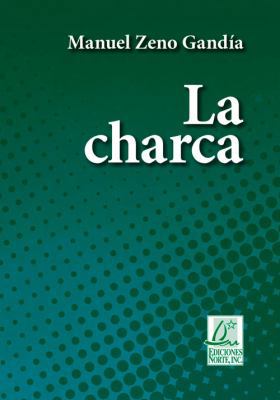 La Charca [Spanish] 1931928665 Book Cover