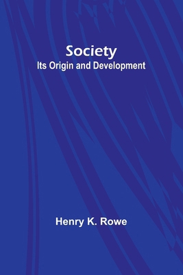 Society: Its Origin and Development 9357968334 Book Cover