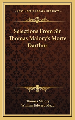 Selections from Sir Thomas Malory's Morte Darthur 1163488860 Book Cover