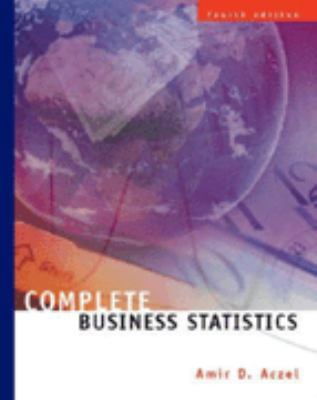 Complete Business Statistics (The Irwin/Mcgraw-... 0072893028 Book Cover