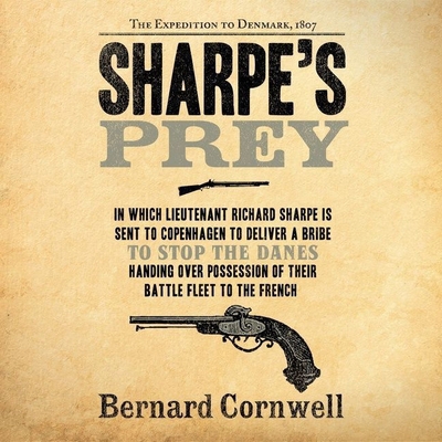 Sharpe's Prey: The Expedition to Denmark, 1807 B09HG6H818 Book Cover