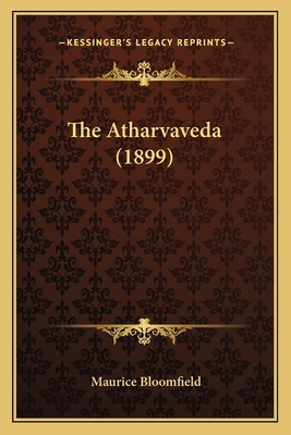 The Atharvaveda (1899) 1164850547 Book Cover