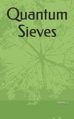 Quantum Sieves B0FR4VS42W Book Cover