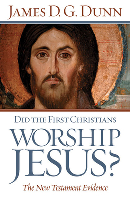 Did The First Christians Worship Jesus? 0664231969 Book Cover