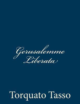 Gerusalemme Liberata [Italian] 1482345404 Book Cover
