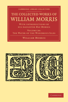 The Collected Works of William Morris: With Int... 1108051340 Book Cover