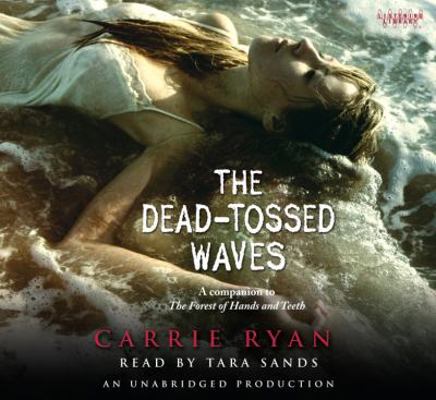 The Dead-Tossed Waves 0307707180 Book Cover