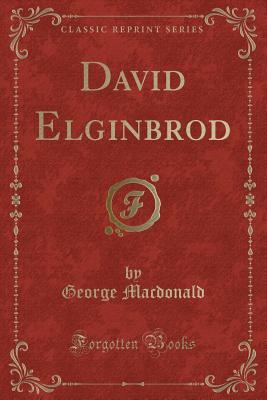 David Elginbrod (Classic Reprint) 133125194X Book Cover