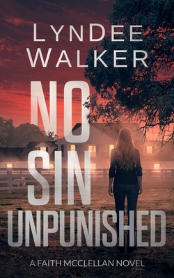 No Sin Unpunished: A Faith McClellan Novel 1648754651 Book Cover