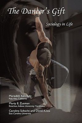 The Dancer's Gift: Sociology in Life 1897160526 Book Cover