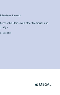 Across the Plains with other Memories and Essay... 3387001096 Book Cover