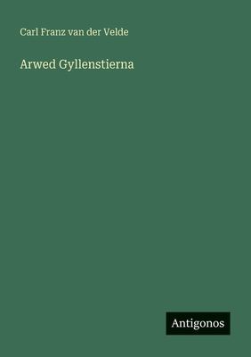 Arwed Gyllenstierna [German] 3563438188 Book Cover