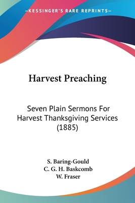 Harvest Preaching: Seven Plain Sermons For Harv... 1436866812 Book Cover
