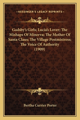 Gadsby's Girls; Lucia's Lover; The Mishaps Of M... 1166600157 Book Cover