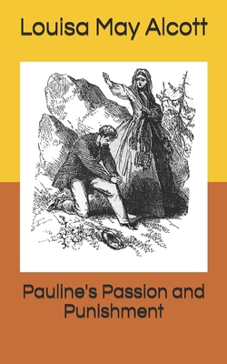 Pauline's Passion and Punishment B085DQJ3T9 Book Cover