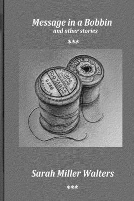 Message in a Bobbin and Other Stories 1721755195 Book Cover
