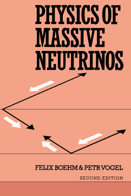 Physics of Massive Neutrinos: Second Edition 0521418240 Book Cover