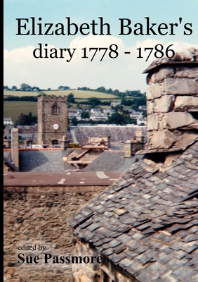 Elizabeth Baker's Diary 1778 - 1786 0244418489 Book Cover