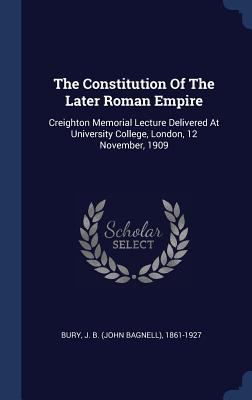 The Constitution Of The Later Roman Empire: Cre... 1340445921 Book Cover