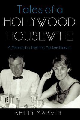 Tales of a Hollywood Housewife: A Memoir by the... 1462046886 Book Cover