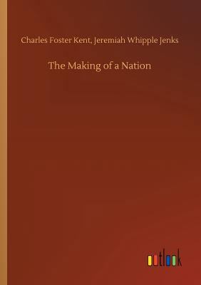 The Making of a Nation 3732695859 Book Cover