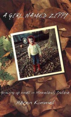 A Girl Named Zippy: Growing Up Small in Moorela... 0091882966 Book Cover