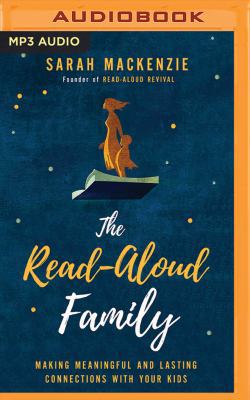 The Read-Aloud Family: Making Meaningful and La... 1978622317 Book Cover