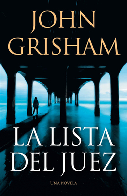 La Lista del Juez / The Judge's List [Spanish] 1644736853 Book Cover
