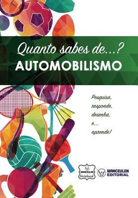 Quanto sabes de... Automobilismo [Portuguese] 1981665668 Book Cover