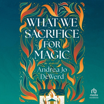 What We Sacrifice for Magic B0DB2NDBXT Book Cover