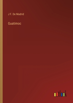 Guatimoc [Spanish] 3368104888 Book Cover