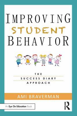 Improving Student Behavior: The Success Diary A... 1138362824 Book Cover