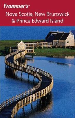 Frommer's Nova Scotia, New Brunswick & Prince E... 0470257091 Book Cover