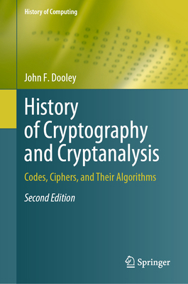 History of Cryptography and Cryptanalysis: Code... 3031674847 Book Cover