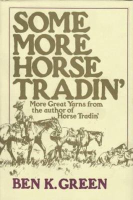 Some More Horse Tradin' 0394461231 Book Cover