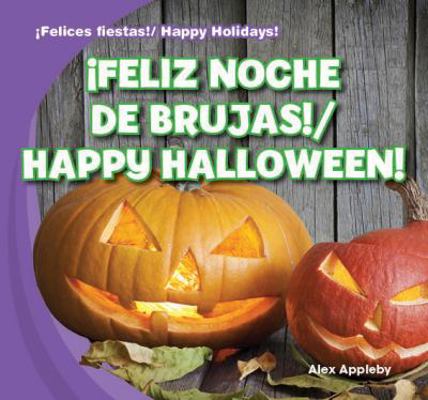 ¡Feliz Noche de Brujas! / Happy Halloween! [Spanish] 1433999641 Book Cover