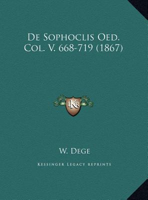 De Sophoclis Oed. Col. V. 668-719 (1867) [Latin] 1169504965 Book Cover