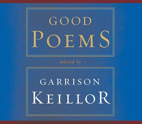 Good Poems: Selected and Introduced by Garrison... 1565116941 Book Cover