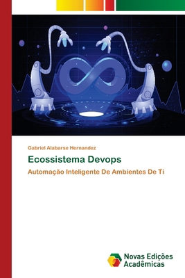 Ecossistema Devops [Portuguese] 6208891892 Book Cover