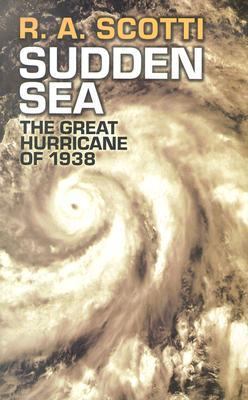 Sudden Sea: The Great Hurricane of 1938 [Large Print] 0786258993 Book Cover